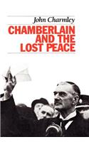 Chamberlain and the Lost Peace