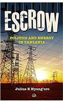 Escrow: Politics And Energy In Tanzania