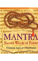 Mantra: Sacred Words of Power