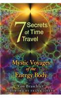 Seven Secrets of Time Travel