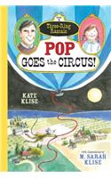 Pop Goes the Circus!