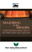 Majoring in the Minors Part Two: 2015 Bear Valley Bible Lectures