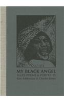 My Black Angel, Blues Poems and Portraits