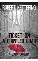 Ticket on a Crippled Crab