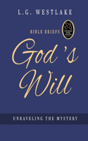 Bible Briefs-God's Will