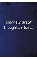 Insanely Great Thoughts & Ideas