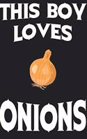 This Boy Loves ONIONS Notebook