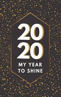 2020 My Year to Shine