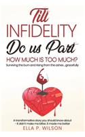 Till Infidelity Do Us Part
