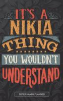 It's A Nikia Thing You Wouldn't Understand