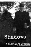 Shadows