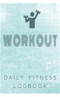 Workout Daily Fitness Logbook