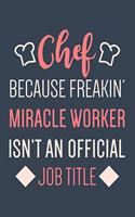Chef Miracle Worker Journal