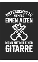 Unterschätze Niemals Einen Alten Mann Mit Einer Gitarre