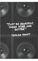 Just Be Yourself There Is No One Better
