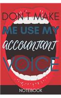Don't Make Me Use my Accountant Voice