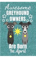 Awesome Greyhound Owners Are Born In April