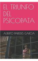 El Triunfo del Psicopata