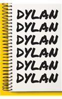 Name DYLAN Customized Gift For DYLAN A beautiful personalized: Lined Notebook / Journal Gift, Notebook for DYLAN,120 Pages, 6 x 9 inches, Gift For DYLAN, Personal Diary, DYLAN, Personalized Journal, Family Noteb