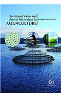 Nutritional Value and Uses of Microalgae in Aquaculture