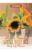 Mom's Handy Little Busy Bee Daily Life Planner