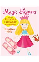 Magic Slippers and Other Princess Footwear Coloring Book