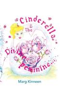 Cinderella & The Divine Feminine