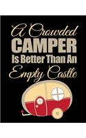A Crowded Camper Is Better Than An Empty Castle