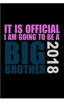 It Is Official I Am Going To Be A Big Brother 2018: Hangman Puzzles - Mini Game - Clever Kids - 110 Lined Pages - 6 X 9 In - 15.24 X 22.86 Cm - Single Player - Funny Great Gift