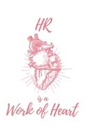 HR is a Work of Heart: 6x9" Dot Bullet Anatomical Heart Notebook/Journal Appreciation Gift Idea For Human Resources