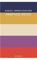 Dance improvisation Practice Notes: Cute Stripped Autumn Themed Dancing Notebook for Serious Dance Lovers - 6"x9" 100 Pages Journal