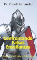 Confrontando Falsas Enseñanzas
