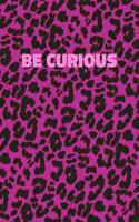 Be Curious