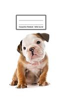 Composition Notebook - Bullet Journal: English Bulldog Puppy - 109 pages 8.5"x11" - Dotted Journal - Grid Notebook - Gift For Kids Teenager Adult Teacher Student - Journal - Dog Lover