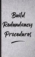 Build Redundancy Procedures