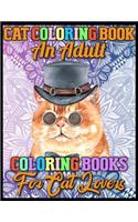 Cat Coloring Book An Adult Coloring Books for Cat Lovers