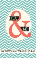 You & Me One Question a Day for Couple