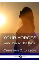 Your Forces and How to Use Them