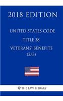 United States Code - Title 38 - Veterans Benefits (2/3) (2018 Edition)