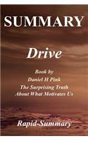 Summary Drive: Daniel H Pink - The Surprising Truth about What Motivates Us