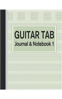 Guitar Tab Journal & Notebook 1: Tablature for Guitar Manuscript Green