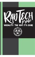 Rad Tech Pride Modality: The Way It's Done: Radiology Tech Graduation Journal Notebook for Notes, as a Planner or Journaling
