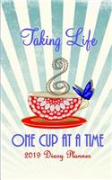 Taking Life One Cup at a Time: 2019 Diary Planner