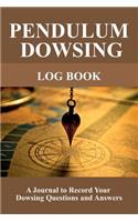 Pendulum Dowsing Log Book
