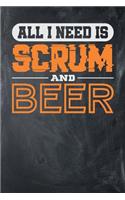 All I Need is Scrum and Beer: Chalkboard, White & Orange Design, Blank College Ruled Line Paper Journal Notebook for Project Managers and Their Families. (Agile and Scrum 6 x 9 i