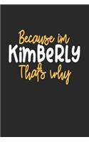 Because I'm Kimberly That's Why