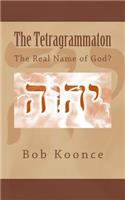 The Tetragrammaton: The Real Name of God?