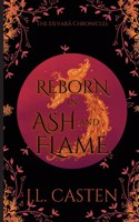 Reborn in Ash and Flame