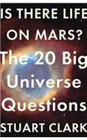 Is There Life on Mars?