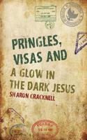 Pringles, Visas and a Glow in the Dark Jesus